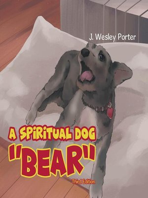 cover image of A Spiritual Dog "Bear"